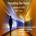 Forecasting Your Future (1/10/2016)