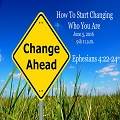 How To Start Changing Who You Are